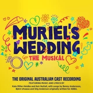 MURIEL'S WEDDING THE MUSICAL | Original Australian Cast Recording released in the UK for the first time